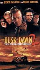 From Dusk till Dawn 2 : Texas Blood Money