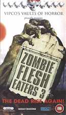 Zombie Flesh-Eaters 3